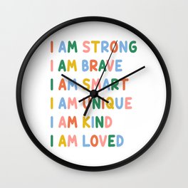 Inspirational Quotes for Kids - I Am Strong, Brave, Smart, Unique, Kind, Loved (Colorful) Wall Clock