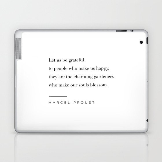Let Us Be Grateful by Marcel Proust Laptop & iPad Skin