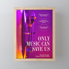 Only Music Can Save Us  Framed Mini Art Print