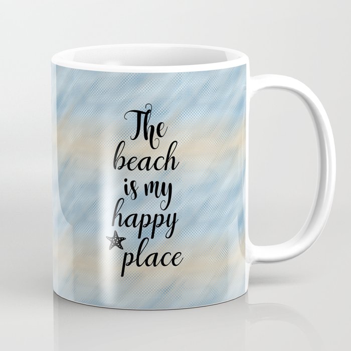 The Beach Is My Happy Place Coffee Mug