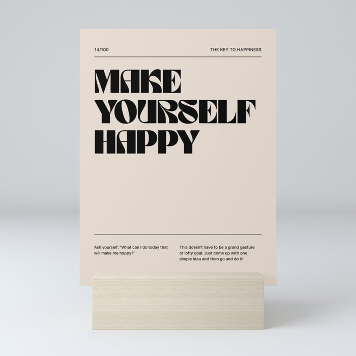Make Yourself Happy Mini Art Print