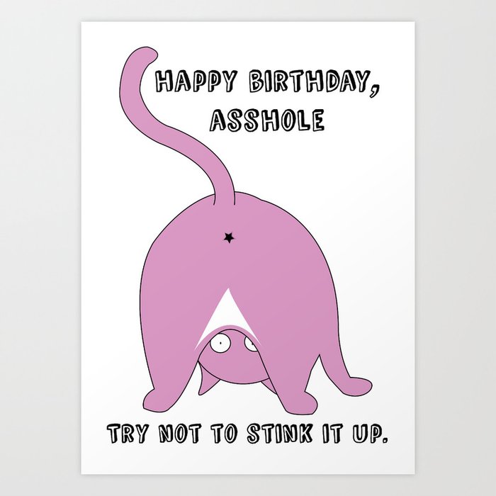 happy-birthday-asshole-prints.jpg