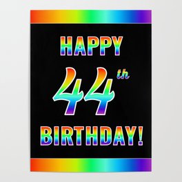 [ Thumbnail: Fun, Colorful, Rainbow Spectrum “HAPPY 44th BIRTHDAY!” Poster ]