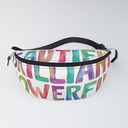 You Are Beautiful Brilliant Powerful And Brave Fanny Pack
