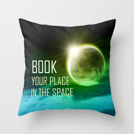 Book your place in the space Throw Pillow