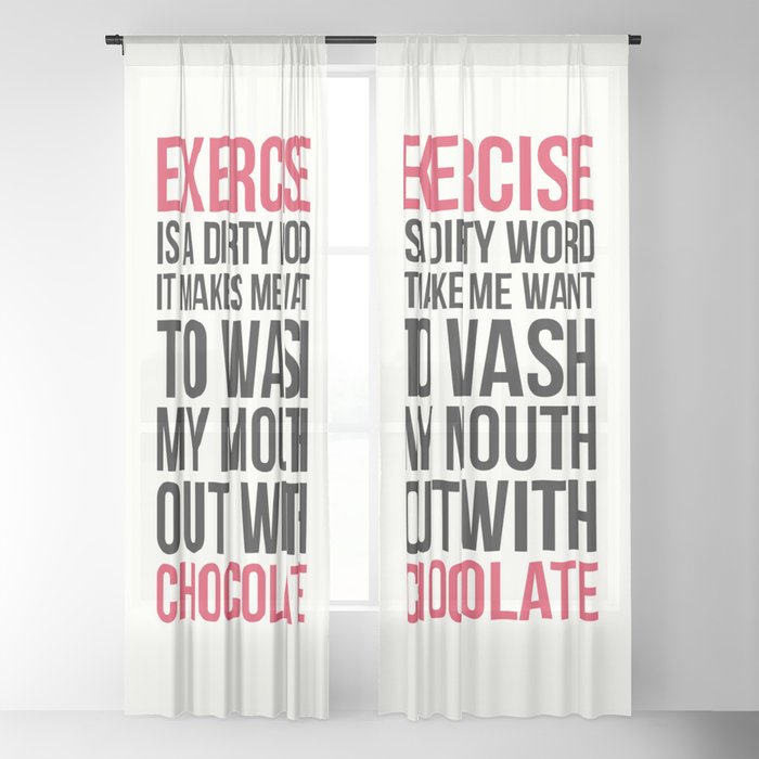 Exercise & Chocolate Funny Quote Sheer Curtain by envyart Exercise & Chocolate Funny Quote Sheer Curtain by envyart
