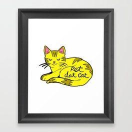 Pet Dat Cat Framed Art Print
