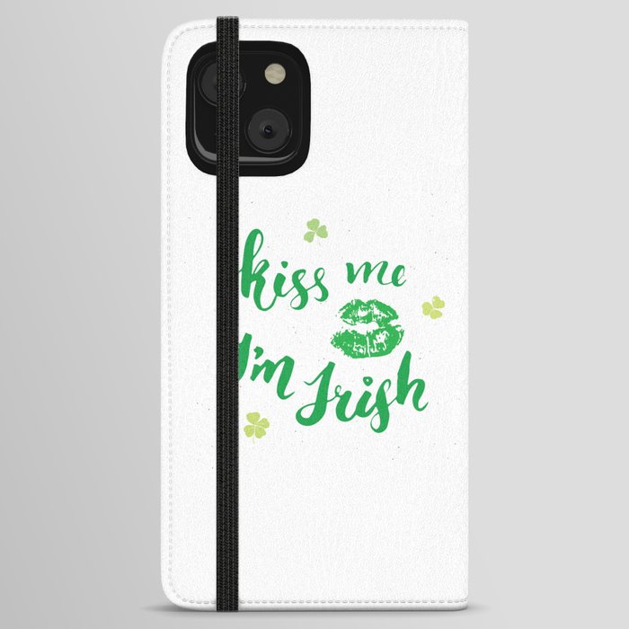 Kiss Me I'm Irish iPhone Wallet Case