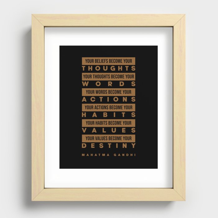 Mahatma Gandhi Quote - Your Beliefs become your thoughts 1 - Minimal, Typography Print - Inspiring Recessed Framed Print