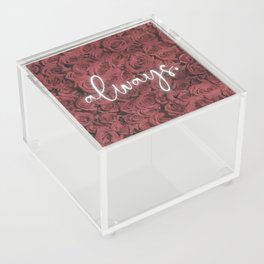 After all this time? Acrylic Box