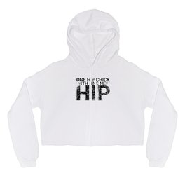 One Hip Chick With One New Hip Women Hoody | Women, Hip, Strong, Graphicdesign, Lady, Reads, Design, Survive, Replacement, Arthroplasty 
