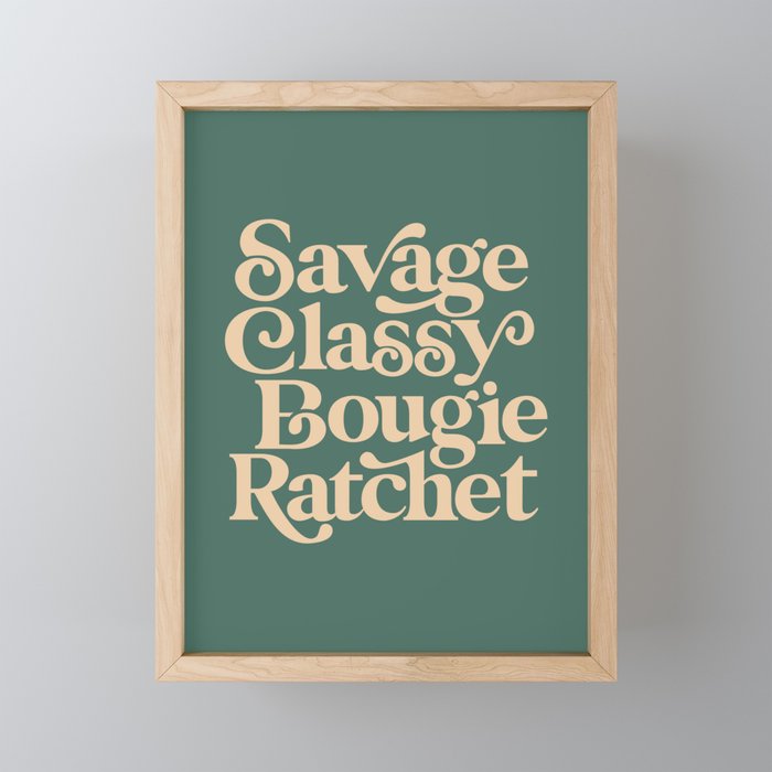 Savage Classy Bougie Ratchet Framed Mini Art Print