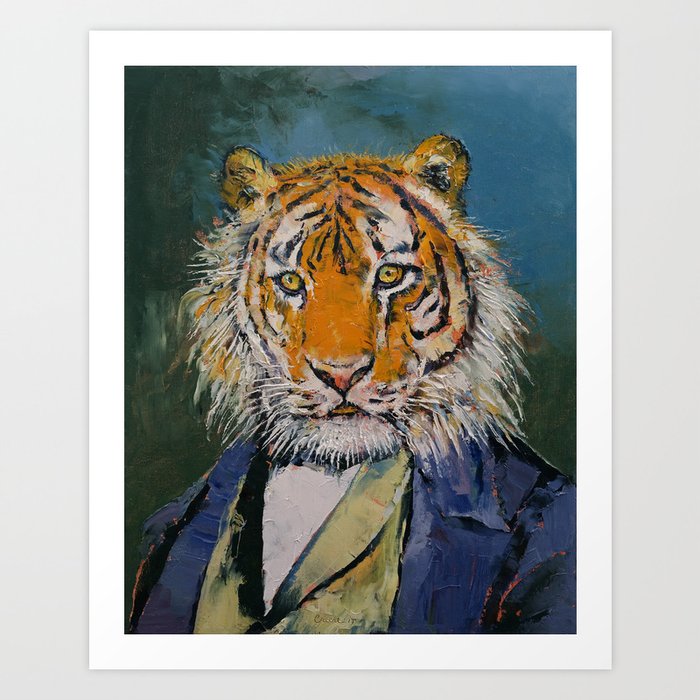 Gentleman Tiger Art Print by Michael Creese | Society6