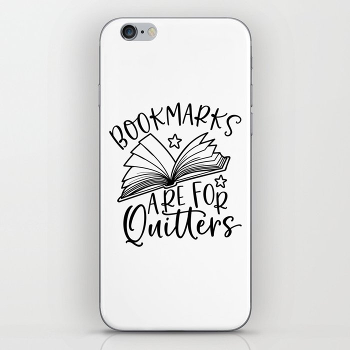 Bookmarks Are For Quitters iPhone Skin