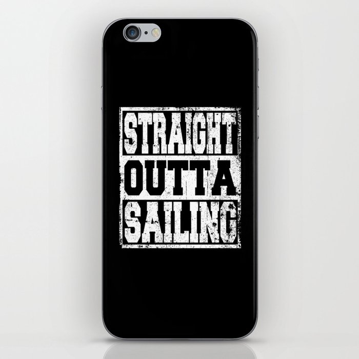 Sailing Saying Funny iPhone Skin