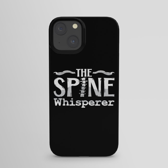 Chiropractic The Spine Whisperer Chiropractor iPhone Case