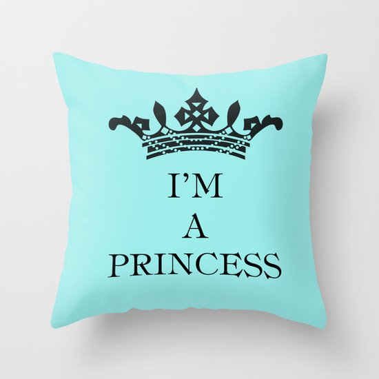 I'm a princess Throw Pillow