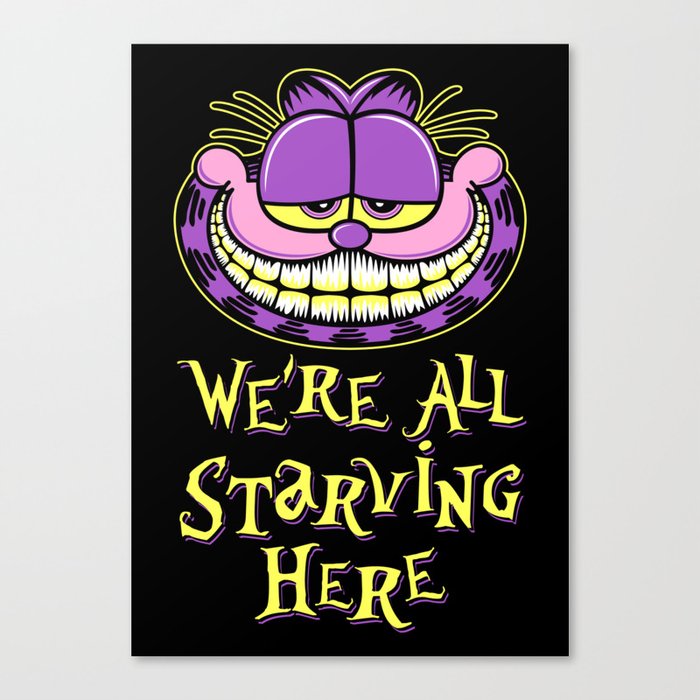 We're all starving Canvas Print
