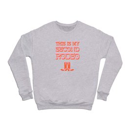 This is My Second Rodeo (pink and orange old west letters) Crewneck Sweatshirt
