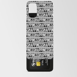 Happiness Black and white Android Card Case