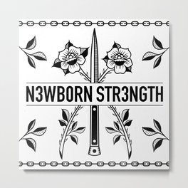 N3WB0RN STR3NGTH Metal Print | New, Rose, Chains, Black And White, Graphicdesign, Knife, Strength, Rosas, Brand, Digital 