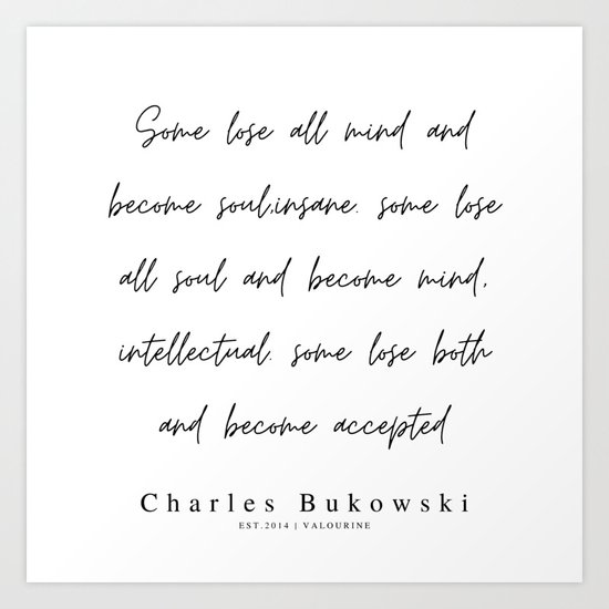 15 200310 Charles Bukowski Quotes Minimalist Line Quote Art Print By Quotes And Sayings Society6