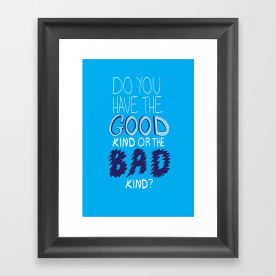What People Say (Diabetes Edition) Do you have the good kind of the bad kind? Framed Art Print
