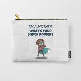 Funny Proud Of Being Super Hero Mom Mother Mommy Carry-All Pouch