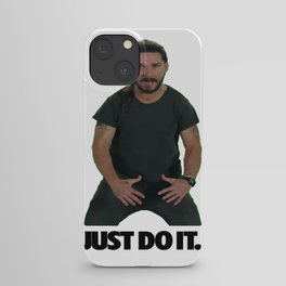 Shia LaBeouf Just Do It iPhone Case