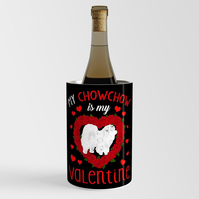 Dog Animal Hearts Day Chowchow My Valentines Day Wine Chiller