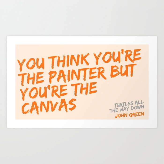 Turtles All The Way Down Quote Art Print By Shouni Society6