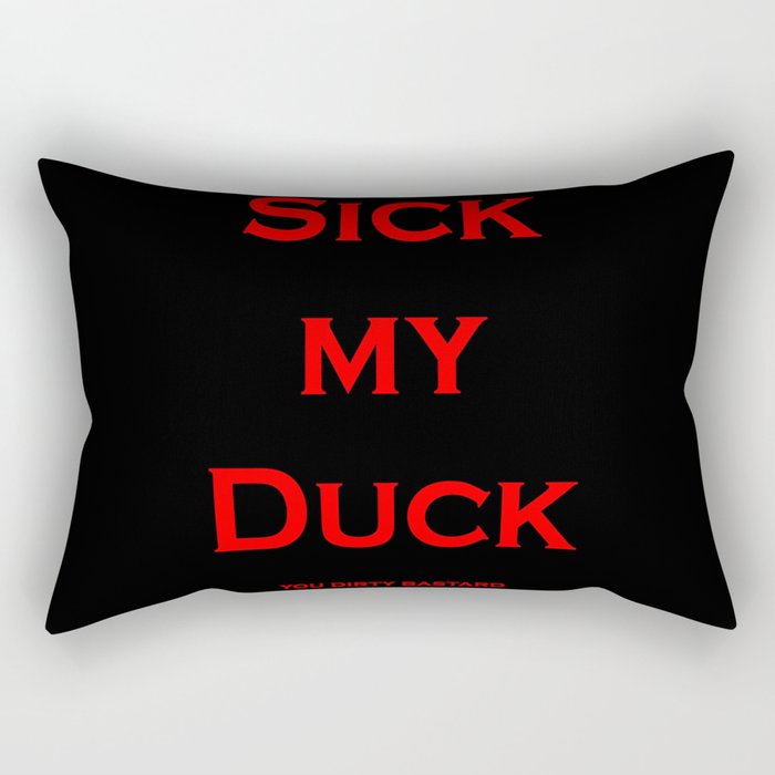 Sick My Duck Rectangular Pillow