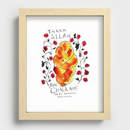 Thank Allah for Challah Recessed Framed Print