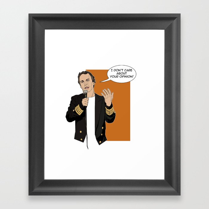 Doug Stanhope - I don't care about your opinion Framed Art Print