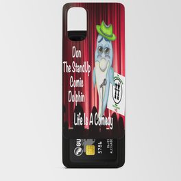 Don The StandUp Comic Dolphin On Stage Android Card Case