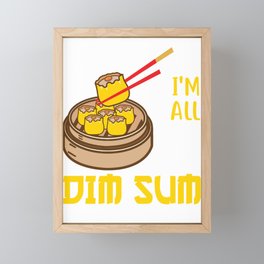 I´m All That And  Dim Sum Framed Mini Art Print
