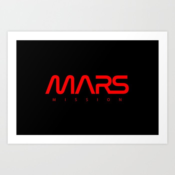 MARS mission Art Print