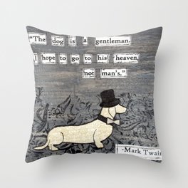 The dog is a gentleman Throw Pillow