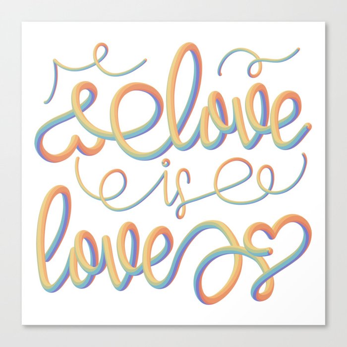 Love Is Love | Pride | LGBTQIA+ Canvas Print