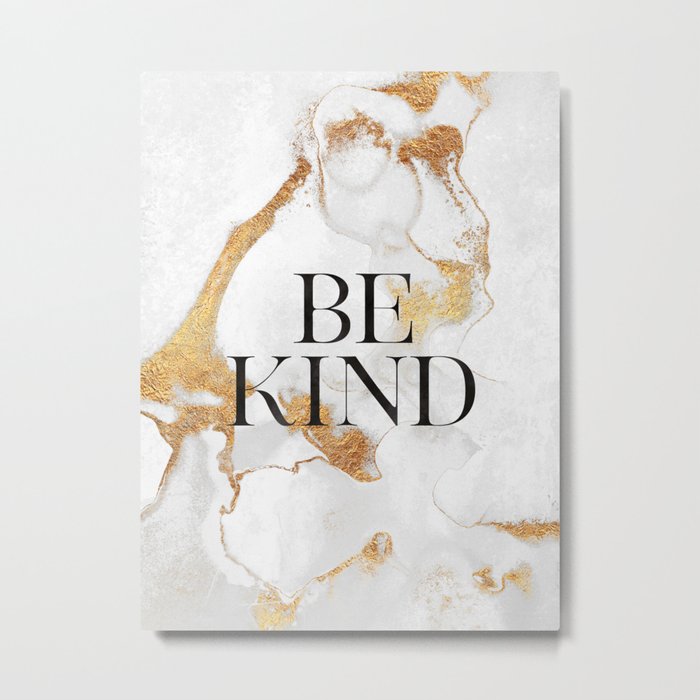Be Kind Metal Print