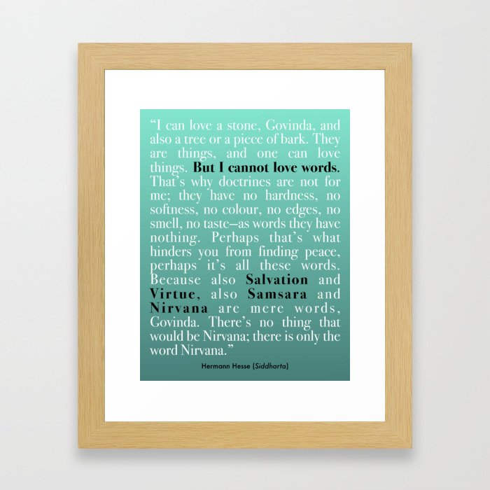 "I cannot love words" (Hesse) Framed Art Print