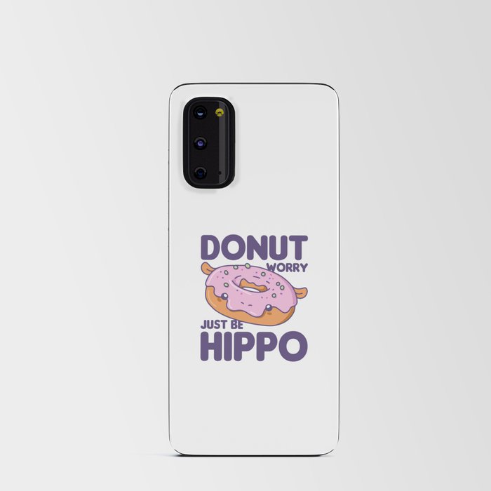 Funny Hippo Donut Pun Kawaii Aesthetic Android Card Case