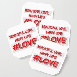 Cute Expression Design "BEAUTIFUL LOVE". Buy Now Coaster