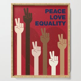 Peace Love Equality for All Serving Tray