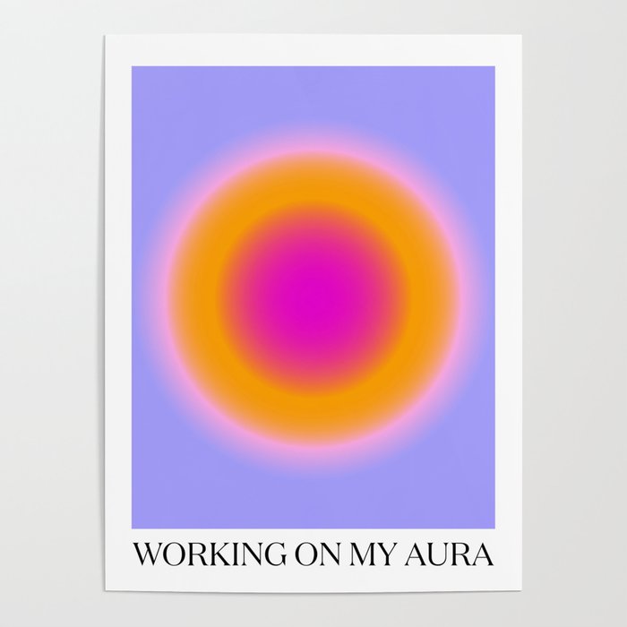 Working On My Aura Purple 2 Poster