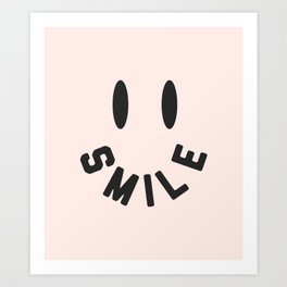 Smile! Art Print