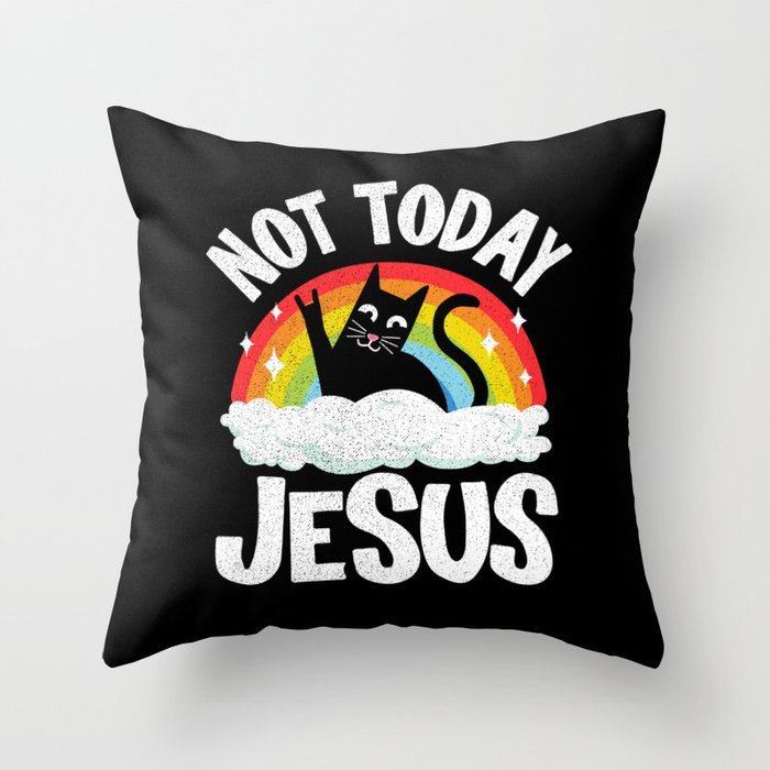 Not Today Jesus Funny Heavy Metal Throw Pillow
