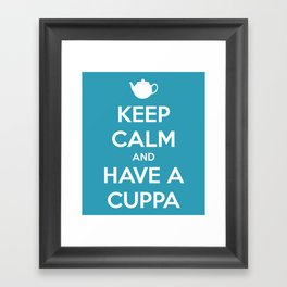 Keep Calm and Have A Cuppa Framed Art Print