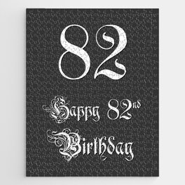 [ Thumbnail: Happy 82nd Birthday - Fancy, Ornate, Intricate Look Jigsaw Puzzle ]