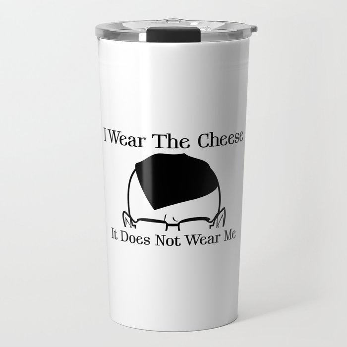 I Wear The Cheese Travel Mug